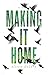 Making It Home