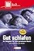Gut schlafen.