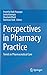 Perspectives in Pharmacy Pr...