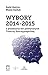 Wybory 2014-2015 a przemian...