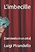 L’imbecille: (Commedia in un atto) (Italian Edition)