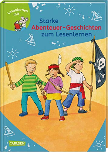 LESEMAUS zum Lesenlernen Sammelbände: Starke Abenteuer-Geschichten zum Lesenlernen (Hardcover)
