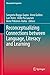 Reconceptualizing Connections between Language, Literacy and Learning (Educational Linguistics Book 39)