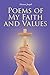 Poems of My Faith and Values