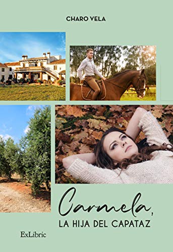 Carmela, la hija del capataz (Paperback)