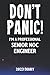 Don't Panic! I'm A Professional Senior NOC Engineer - 2023 Diary by William Meadows