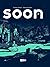 Soon