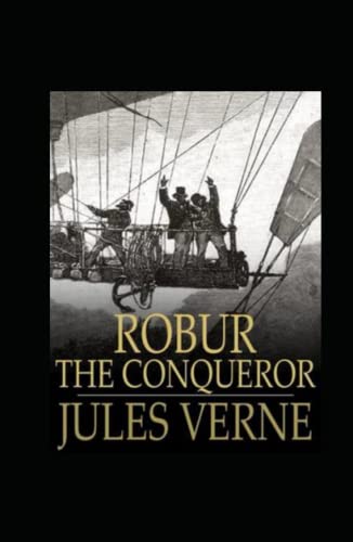 Robur the Conqueror Annotated