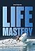 Life Mastery. Sztuka tworze...