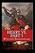 King Henry the Sixth, Part 3 by William Shakespeare illustrated