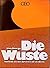 die wuste by Uwe George