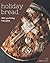 365 Yummy Holiday Bread Recipes by Adele Chun