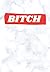 Bitch Notebook: Journal