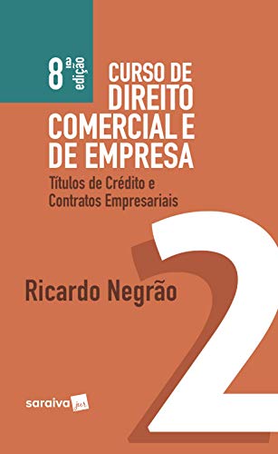 Curso de direito comercial e de empresa : Títulos de créditos - 8ª edição de 2019: Títulos de crédito e contratos empresariais (Paperback)