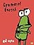 Grummelfrosch: Ein Bilderbuch mit Gute Laune-Garantie