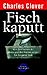 Fisch kaputt