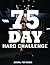 75 Day Hard Challenge Journ...