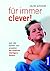 Für immer clever! by Laurel Schmidt
