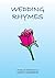 Wedding Rhymes