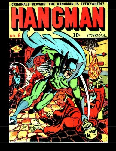 Hangman Comics #6: Featuring: The Hangman (Paperback)