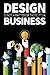 Design Is Not a Matter of Taste, It's a Business by Jacob Lindborg