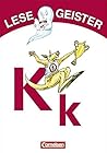 Lesegeister 1./2. Schuljahr. K wie Känguru Lesegeister 1./2. Schuljahr. K wie Känguru