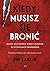 Kiedy musisz się bronić by Tim Larkin