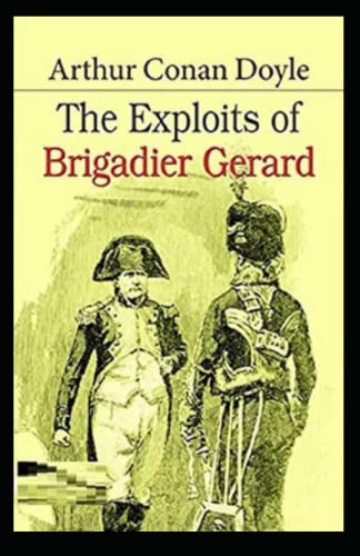 The Exploits of Brigadier Gerard Annotated