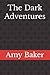 The Dark Adventures