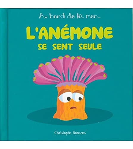 L'anémone se sent seule (Paperback)