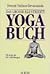 Das groÃŸe illustrierte Yoga- Buch by Swami Vishnudevananda
