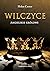 Wilczyce. Angielskie krolowe