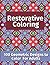 Restorative Coloring by Daisy Garrison