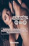 Sex Bundle 2 in 1: Dirty Talk, Sex Toys, Anal Sex, Oral Sex, Aphrodisiacs, Pompoir, Kama Sutra, Sex Positions for Beginner's, Couples, Pregnant, Tantra, Tantric Massage.