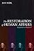 The Restoration of Human Af...