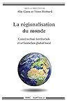 La régionalisation du monde (Hommes et Sociétés) (French Edition)