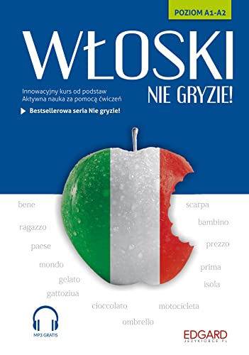Włoski nie gryzie! Poziom A1-A2 (Paperback + MP3)