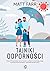 Tajniki odpornosci. Ponad 175 sposobow na wzmocnienie ukladu ... by Matt Farr
