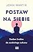 Postaw na siebie. Siedem krokow do osobistego sukcesu by John Martin