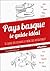 Pays basque - le guide idéal by Christophe Berliocchi
