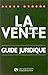 La Vente, guide juridique