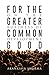 For the Greater Common Good: On the Business of Development