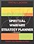 Spiritual Warfare Strategy ...