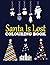 Santa Is Lost: Colouring Book