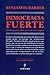 Democracia Fuerte by Benjamin Barber