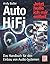 Auto HiFi. Das Handbuch für den Einbau von Audio-Systemen by Andy Butler