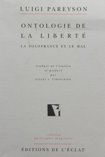 ONTOLOGIE DE LA LIBERTE - LA SOUFFRANCE ET LE MAL (Paperback)
