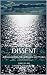 Dissent: A dystopian fairy-...