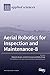 Aerial Robotics for Inspect...