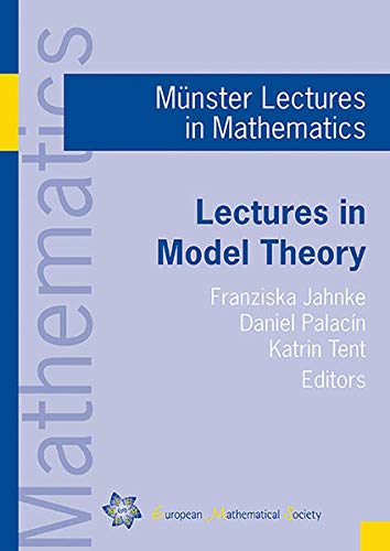 Lectures in Model Theory (EMS Munster Lectures in Mathematics)